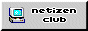 Netizen club